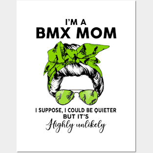 Bmx Mom, I Could Be Quieter But it’s Highly Unlikely Posters and Art